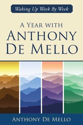 A Year with Anthony De Mello 1