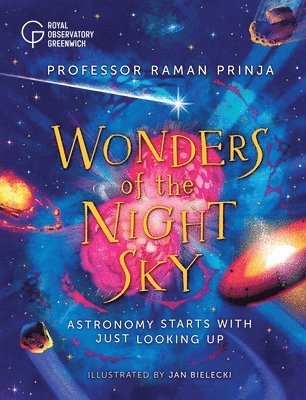 Raman Prinja - Wonders of the Night Sky: Astronomy Starts with Just Looking Up, Inbunden