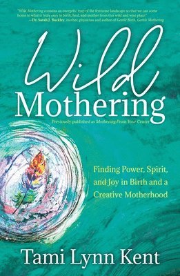 bokomslag Wild Mothering: Volume 3