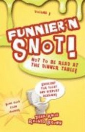 Funnier'n Snot, Volume 1 1