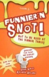 bokomslag Funnier 'n Snot, Volume 5