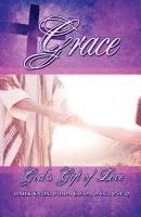 Grace: God's Free Gift of Love and Salvation 1
