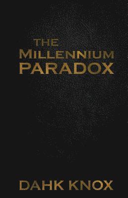 The Millennium Paradox 1