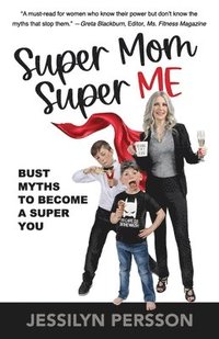 bokomslag Super Mom Super Me
