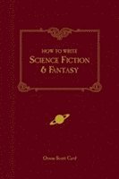 bokomslag How to Write Science Fiction and Fantasy