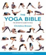 bokomslag Yoga Bible: The Definitive Guide To Yoga