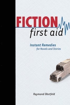 Raymond Obstfeld - Fiction First Aid, Häftad