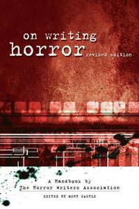 bokomslag On Writing Horror: A Handbook by the Horror Writers Association