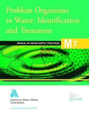 bokomslag M7 Problem Organisms in Water: Identification and Treatment, Third Edition