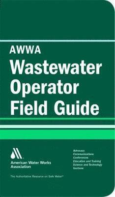 AWWA Wastewater Operator Field Guide 1