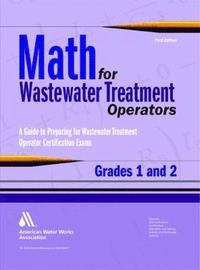 bokomslag Math for Wastewater Treatment Operators, Grades I & II