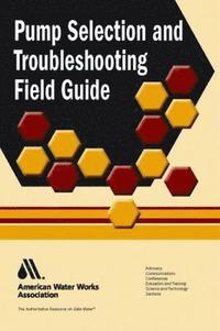 bokomslag Pump Selection and Troubleshooting Field Guide