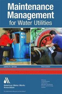 bokomslag Maintenance Management for Water Utilities, Third Edition