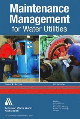 bokomslag Maintenance Management for Water Utilities, Third Edition