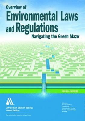 bokomslag Overview of Environmental Laws and Regulations: Navigating the Green Maze