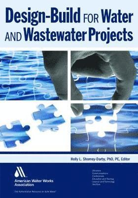 Design-Build for Water and Wastewater Projects 1