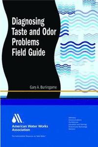 bokomslag Diagnosing Taste and Odor Problems Field Guide