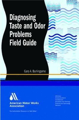 Diagnosing Taste and Odor Problems Field Guide 1