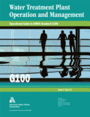 Sarah C. Clark, Sarah C. Clark, Sarah C Clark - Operational Guide to Awwa Standard G100 Water Treatment Plant Operation & Management, Häftad
