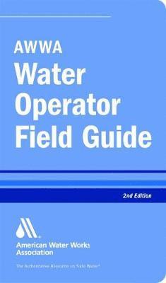 AWWA Water Operator Field Guide 1