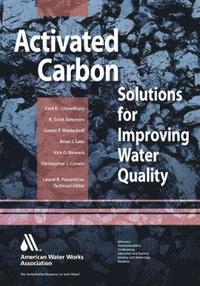 bokomslag Activated Carbon: Solutions for Improving Water Quality