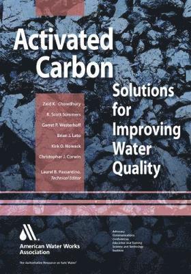 Zaid K. Chowdhury, Garret P. Westerhoff, Zaid Chowdhury - Activated Carbon, Inbunden