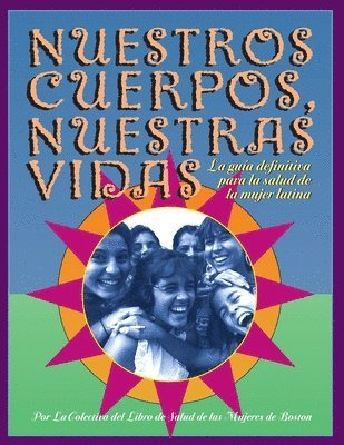 Boston Women's Health Book Collective - Nuestros Cuerpos, Nuestras Vidas, Häftad