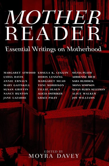 Moyra Davey - Mother Reader, Häftad