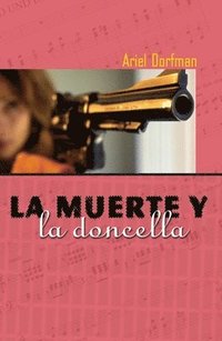 bokomslag La Muerte Y La Doncella