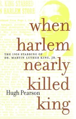 When Harlem Nearly Killed King 1