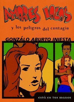 Amores Locos y los Peligros del Contagio
