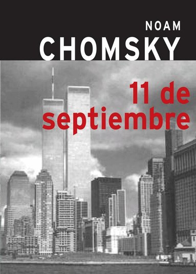 Noam Chomsky - 11 de Septiembre, Häftad