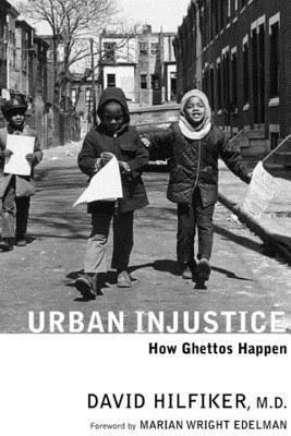 David Hilfiker - Urban Injustice, Häftad