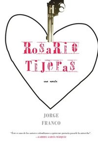 bokomslag Rosario Tijeras: Una Novela
