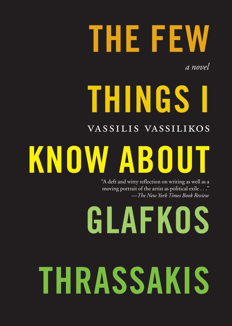 Vassilis Vassilikos - Few Things I Know About Glafkos Thrassakis, Häftad