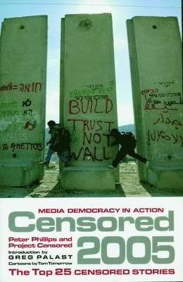Peter Phillips, Project Censored - Censored 2005, Inbunden