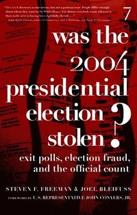 bokomslag Was The 2004 Presidential Election Stolen?