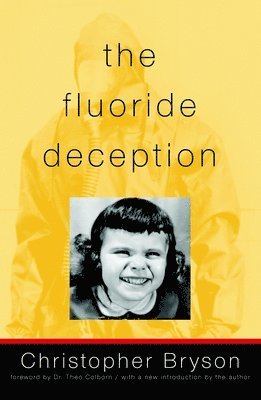 bokomslag The Fluoride Deception