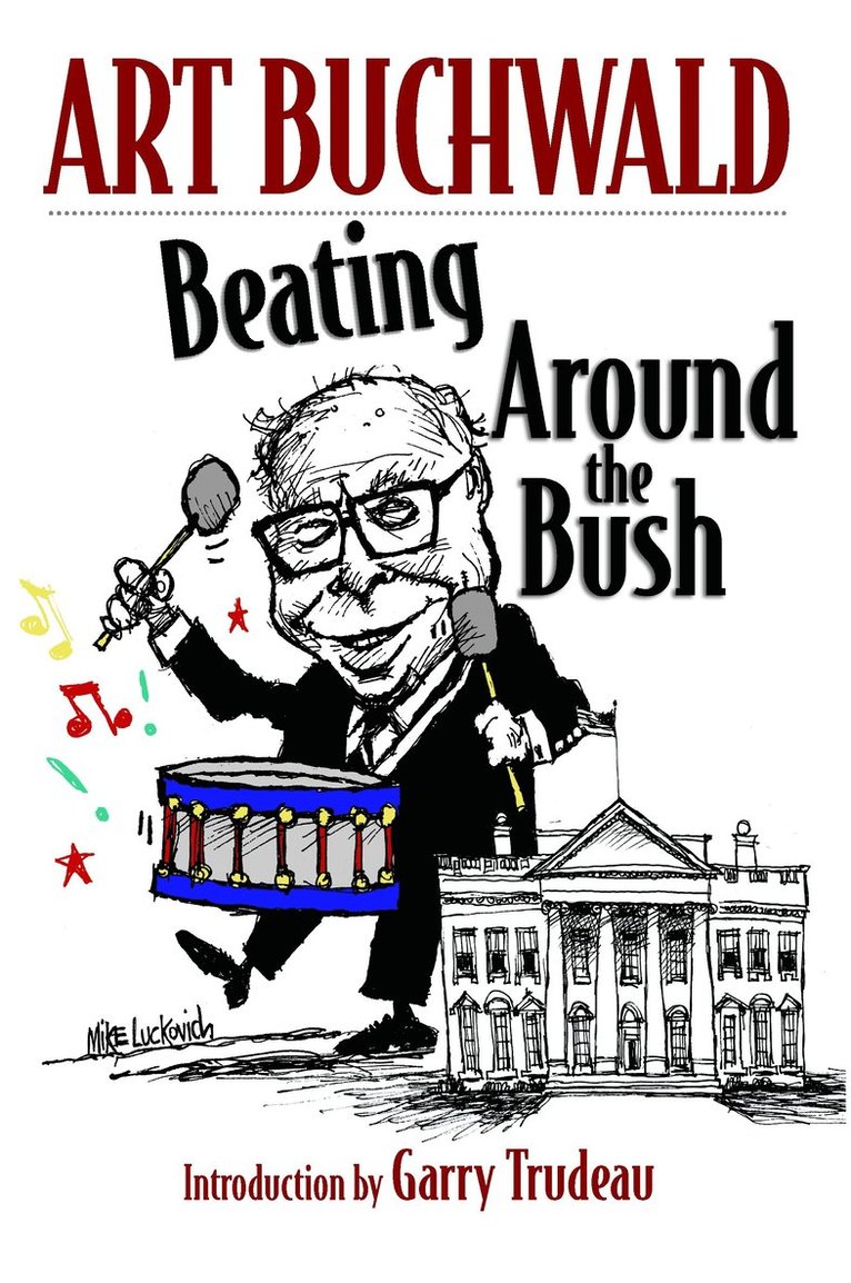 Art Buchwald - Beating Around The Bush, Inbunden