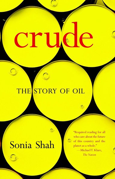Sonia Shah - Crude, Häftad