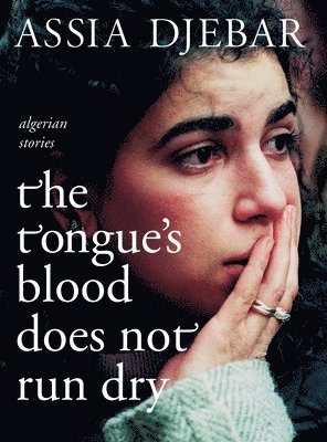 bokomslag The Tongue's Blood Does Not Run Dry