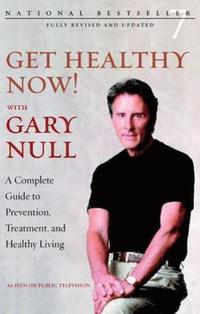 bokomslag Get Healthy Now! With Gary Null