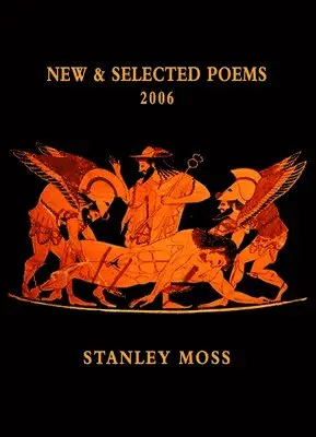 Stanley Moss - New and Selected Poems 2006, Häftad. Tillgänglighet: Lägg i varukorg
