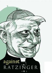bokomslag Against Ratzinger
