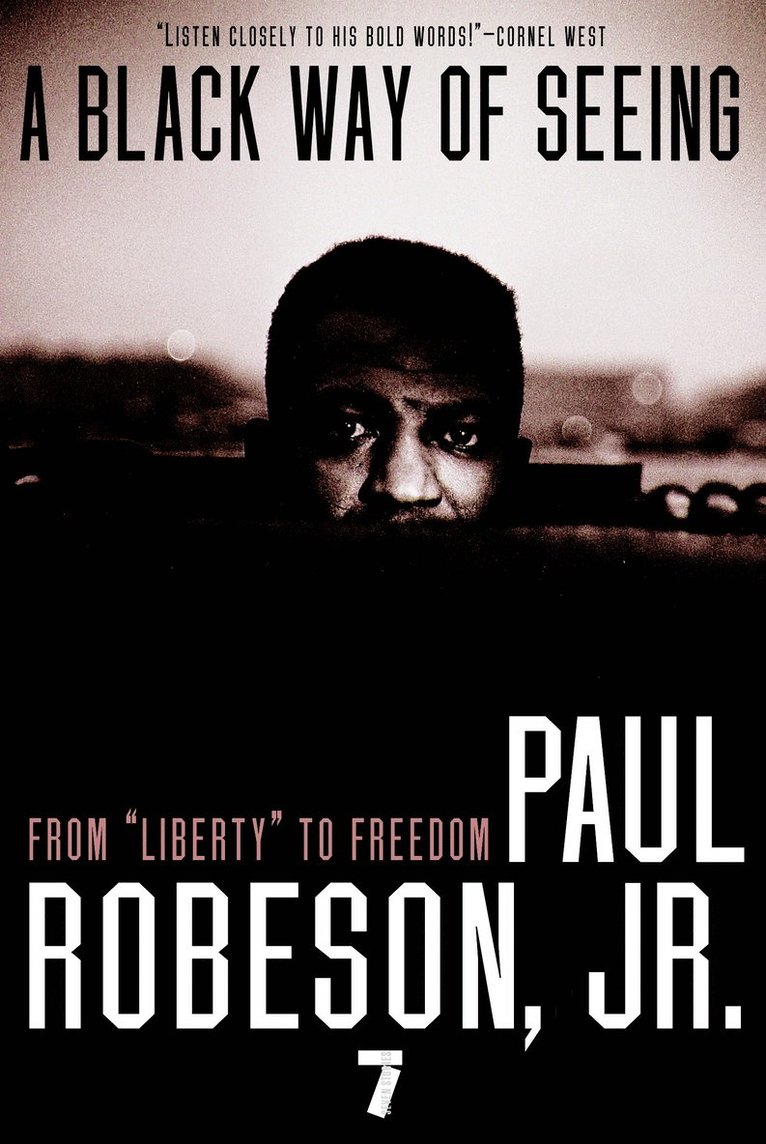 Paul Robeson - Black Way Of Seeing, Häftad
