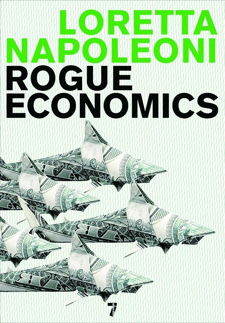 Loretta Napoleoni - Rogue Economics, Inbunden