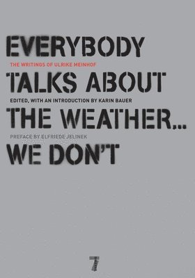 bokomslag Everybody Talks About The Weather...we Don't