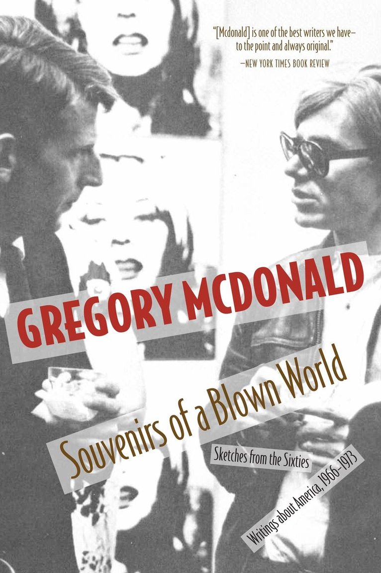 Gregory McDonald, Gregory Mcdonald - Souvenirs of a Blown World, Häftad