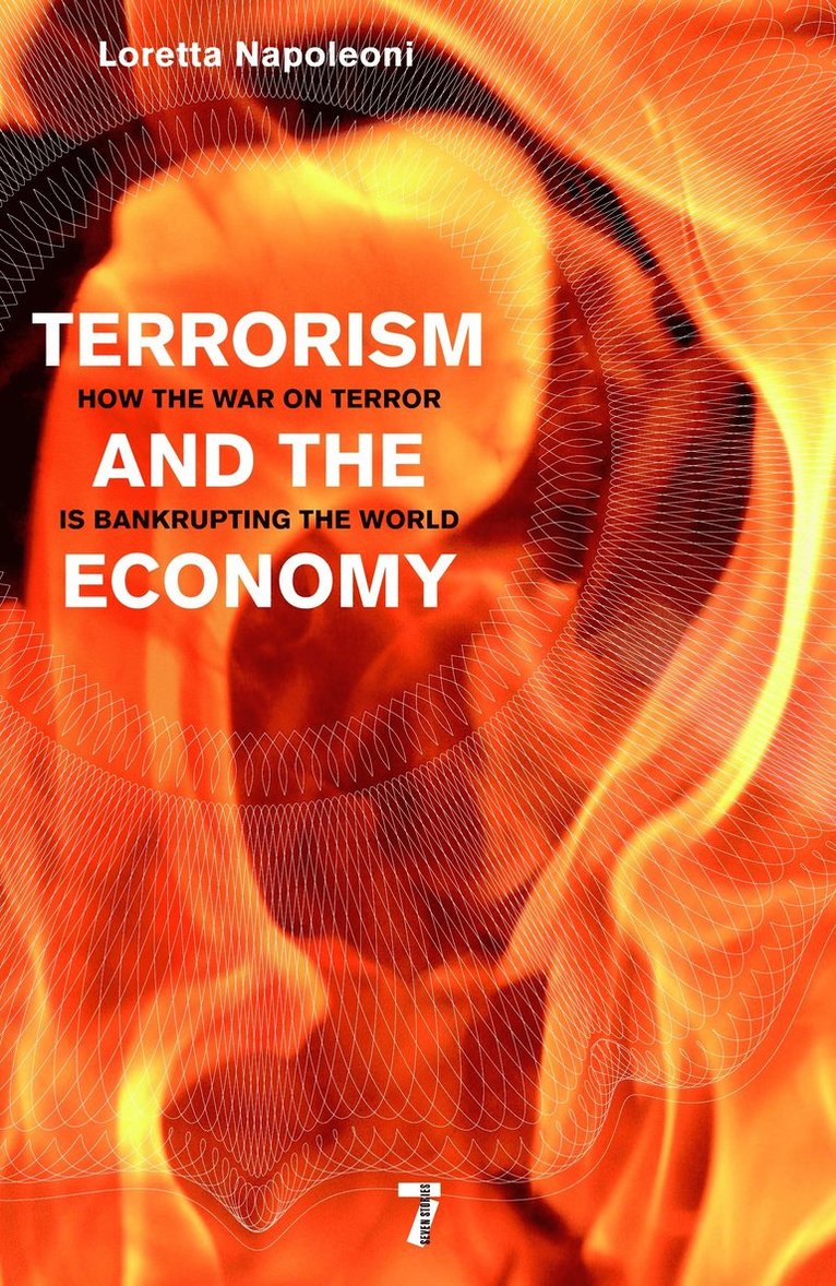Loretta Napoleoni - Terrorism and the Economy, Häftad