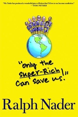 Only the Super-Rich Can Save Us! 1